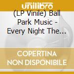 (LP Vinile) Ball Park Music - Every Night The Same Dream lp vinile di Ball Park Music