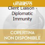 Client Liaison - Diplomatic Immunity cd