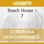 Beach House - 7 cd musicale di Beach House