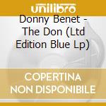 Donny Benet - The Don (Ltd Edition Blue Lp) cd musicale di Donny Benet