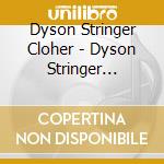 Dyson Stringer Cloher - Dyson Stringer Cloher cd