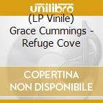 (LP Vinile) Grace Cummings - Refuge Cove vinile