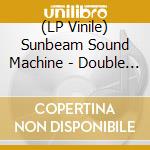 (LP Vinile) Sunbeam Sound Machine - Double Magic vinile