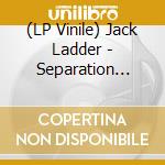 (LP Vinile) Jack Ladder - Separation Rock vinile
