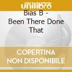 Bias B - Been There Done That cd