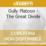 Gully Platoon - The Great Divide cd