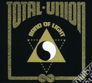 Band Of Light - Total Union cd musicale di Band Of Light