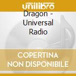Dragon - Universal Radio cd