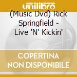 (Music Dvd) Rick Springfield - Live 'N' Kickin' cd
