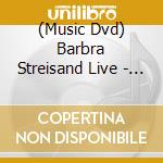 (Music Dvd) Barbra Streisand Live - A Tribute To cd