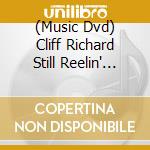 (Music Dvd) Cliff Richard Still Reelin' And A Rockin' Live In Sydney House [Edizione: Australia] cd