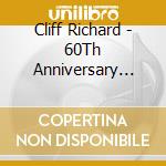 Cliff Richard - 60Th Anniversary Concert cd musicale