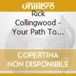 Rick Collingwood - Your Path To Healthy Eating cd