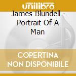 James Blundell - Portrait Of A Man