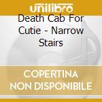 Death Cab For Cutie - Narrow Stairs cd