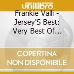 Frankie Valli - Jersey'S Best: Very Best Of (2 Cd) cd musicale di Frankie Valli