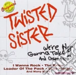 Twisted Sister - We'Re Not Gonna Take It And Ot cd