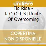 Flo Rida - R.O.O.T.S.[Route Of Overcoming cd