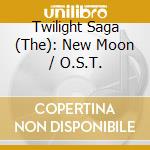 Twilight Saga (The): New Moon / O.S.T.