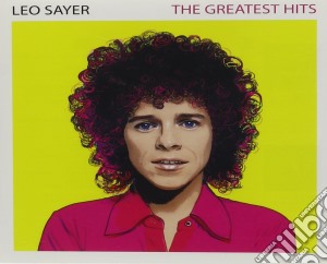 Leo Sayer - The Greatest Hits cd musicale di Sayer Leo
