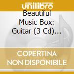Beautiful Music Box: Guitar (3 Cd) / Various cd