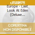 Europe - Last Look At Eden (Deluxe Edition)