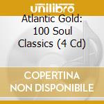 Atlantic Gold: 100 Soul Classics (4 Cd)