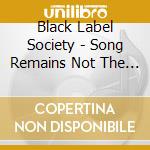 Black Label Society - Song Remains Not The Same (The) cd