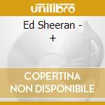 Ed Sheeran - + cd