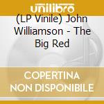 (LP Vinile) John Williamson - The Big Red lp vinile di John Williamson