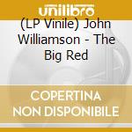 (LP Vinile) John Williamson - The Big Red vinile