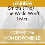 Smiths (The) - The World Won't Listen cd
