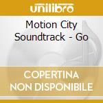 Motion City Soundtrack - Go cd musicale di Motion City Soundtrack