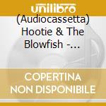 (Audiocassetta) Hootie & The Blowfish - Musical Chairs cd