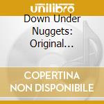 Down Under Nuggets: Original Australian Artyfacts 1965-1967 cd musicale di Artisti Vari