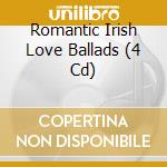 Romantic Irish Love Ballads (4 Cd) cd musicale di Various [warner Music]