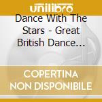 Dance With The Stars - Great British Dance Bands (2 Cd) cd musicale di Dance With The Stars