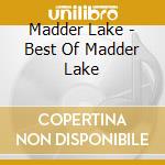 Madder Lake - Best Of Madder Lake cd