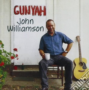 John Williamson - Gunyah cd musicale di John Williamson