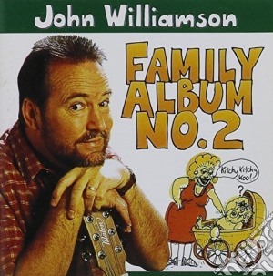 John Williamson - Family Album No.2 cd musicale di John Williamson