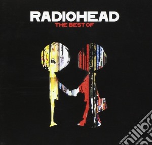 Radiohead - Best Of Radiohead cd musicale di Radiohead