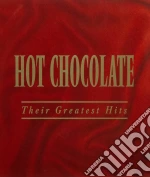 Hot Chocolate - Their Greatest Hits cd