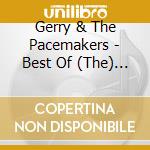 Gerry & The Pacemakers - Best Of (The) (2 Cd) cd musicale di Gerry & The Pacemakers