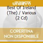 Best Of Ireland (The) / Various (2 Cd) cd musicale