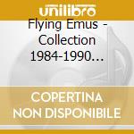 Flying Emus - Collection 1984-1990 (The) cd