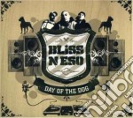 Bliss N Eso - Day Of The Dog