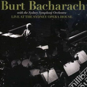 Burt Bacharach - Live At The Sydney Opera House (2 Cd) cd musicale di Burt Bacharach