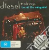 Diesel & Strings - Live At The Vanguard (Cd+Dvd) cd