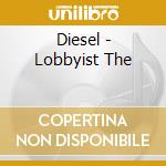Diesel - Lobbyist The cd