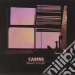 Cabins - Bright Victory cd